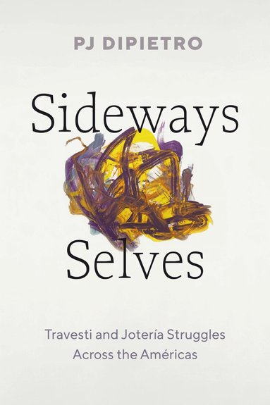 PJ DiPietro - Sideways Selves, Häftad