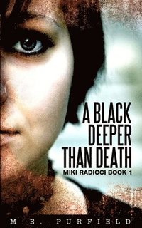 bokomslag A Black Deeper Than Death (Miki Radicci Book 1)