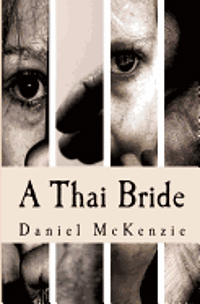 Daniel McKenzie - A Thai Bride: Toi's Story, Häftad