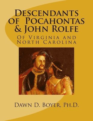 bokomslag Descendants of Pocahontas & John Rolfe