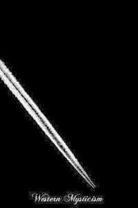 Western Mysticism: The Teaching Of SS. Augustine, Gregory, And Bernard On Contemplation And The Contemplative Life