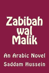 bokomslag Zabibah Wal Malik: An Arabic Novel