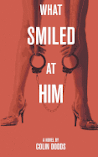 What Smiled at Him 1