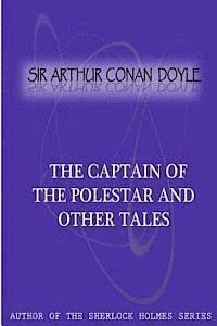 bokomslag The Captain Of The Polestar And Other Tales