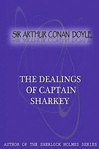 bokomslag The Dealings Of Captain Sharkey