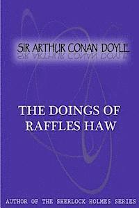 bokomslag The Doings Of Raffles Haw