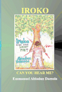 Iroko Can You Hear Me?: None 1