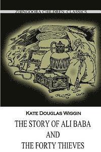 bokomslag The Story Of Ali Baba And The Forty Thieves