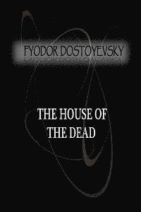 bokomslag The House Of The Dead