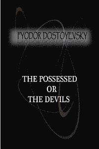 The Possessed Or, The Devils 1