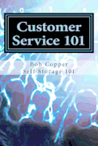 bokomslag Customer Service 101: Using Common Sense to Provide a Superior Customer Experience