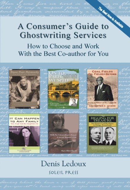 A Consumer's Guide to Ghostwriting Services: How to Choose and Work With the Best Co-author for You 1