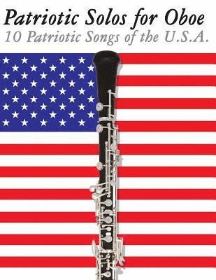 Patriotic Solos for Oboe: 10 Patriotic Songs of the U.S.A. 1