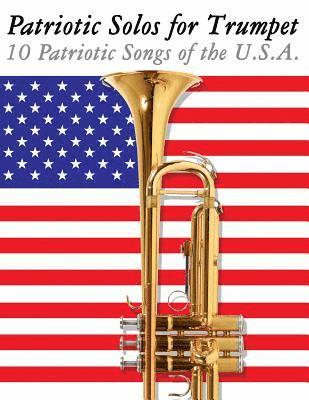 Uncle Sam - Patriotic Solos for Trumpet: 10 Patriotic Songs of the U.S.A., Häftad