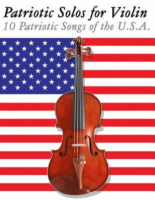 bokomslag Patriotic Solos for Violin: 10 Patriotic Songs of the U.S.A.