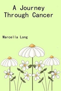 bokomslag A Journey Through Cancer