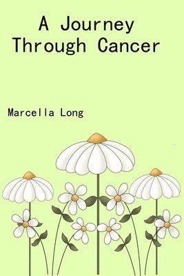 A Journey Through Cancer 1