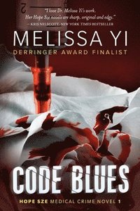 bokomslag Code Blues: A Hope Sze Medical Thriller