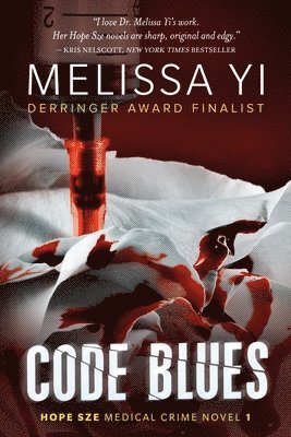 Code Blues: A Hope Sze Medical Thriller 1