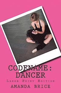 bokomslag Codename: Dancer (Large Print Edition): A Dani Spevak Mystery