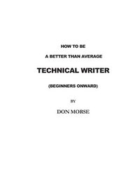 bokomslag How to be a better than average Technical Writer