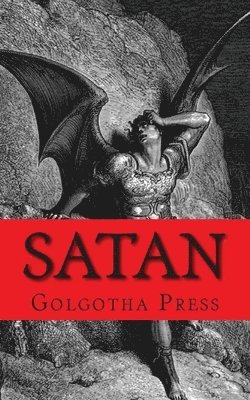 Satan: A Biography of the Judeo-Christian Prince of Darkness 1