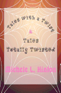 Tales with a Twist & Tales Totally Twisted 1