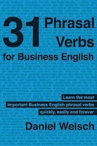 31 Phrasal Verbs for Business English: The Phrasal Verbs you should know for international business 1