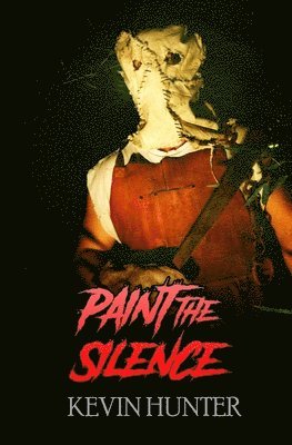 Kevin Hunter - Paint the Silence, Häftad