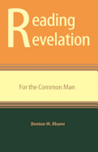 Reading Revelation for the Common Man 1