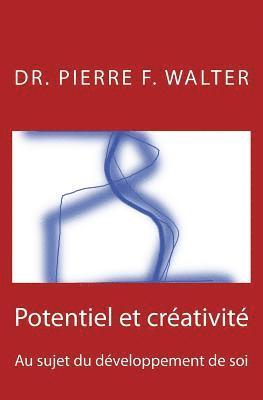 Potentiel et creativite: Au sujet du developpement de soi 1