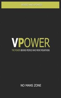 bokomslag VPower: The power behind people who move mountains