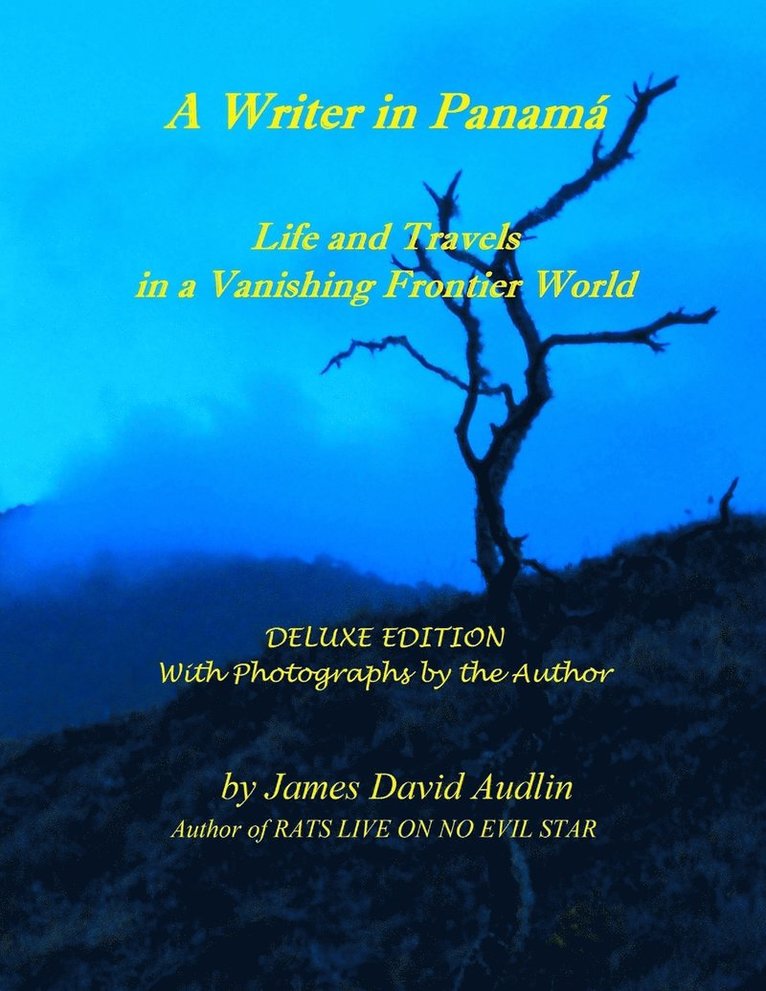 James David Audlin - Writer in Panamá - Deluxe Edition, Häftad. Tillgänglighet: Lägg i varukorg
