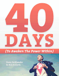 bokomslag 40 Days {To Awaken the Power Within}