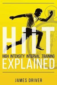 bokomslag HIIT - High Intensity Interval Training Explained