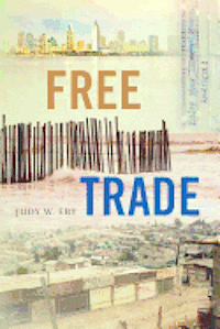 Judy W. Eby - Free Trade, Häftad