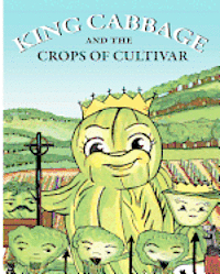 bokomslag King Cabbage and the Crops of Cultivar