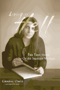 bokomslag Living in Hell: The True Story of an Iranian Woman
