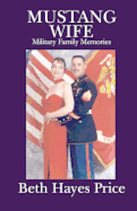 bokomslag Mustang Wife: Military Family Memories