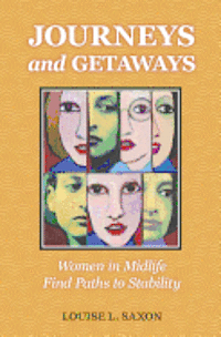bokomslag Journeys and Getaways: Women in Midlife Find Paths to Stability