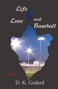 bokomslag Life, Love, and Baseball