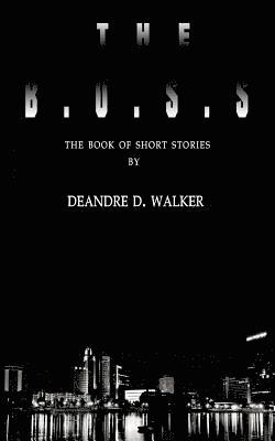 bokomslag The B.O.S.S.: The Book of Short Stories