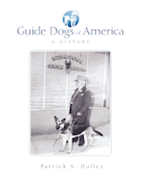 bokomslag Guide Dogs of America: A History