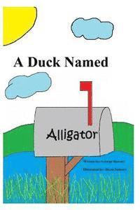 A Duck Named Alligator 1