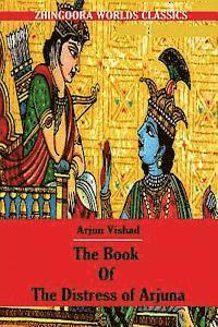 bokomslag The Book Of The Distress Of Arjuna