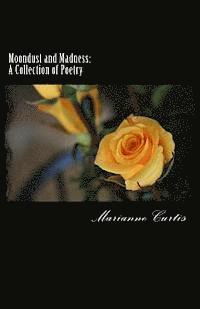 Moondust and Madness: a collection of poetry 1