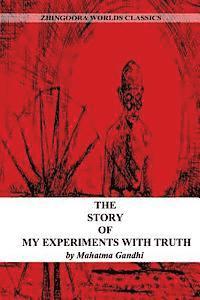 The Story Of My Experiments With Truth 1