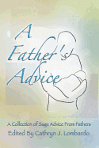 bokomslag A Father's Advice: Collections of Sage Words from Fathers