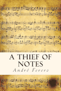 bokomslag A Thief Of Notes