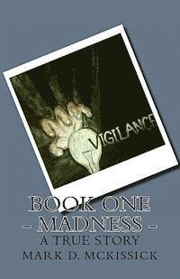 bokomslag Madness - Book One of the Vigilance Series